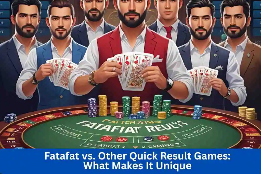 Fatafat vs. Other Quick Result Games: What Makes It Unique